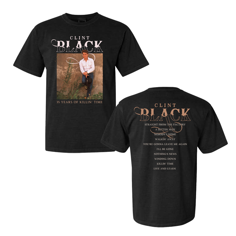 black tee features a picture of Clint Black in the style of the "Killin' Time" album cover with the words Clint Black above the picture and the words, "35 Years of Killin' Time" below the picture. On the back side, is the song list from the "Killin' Time" album